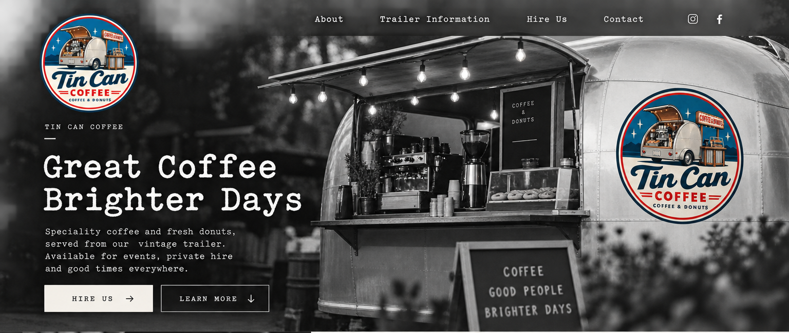 Tin Can Coffee vintage trailer serving coffee and donuts, with the words Great Coffee, Brighter Days